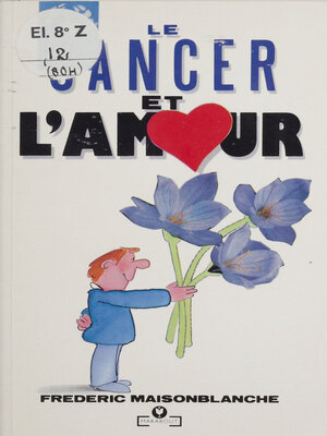 cover image of Le Cancer et l'Amour